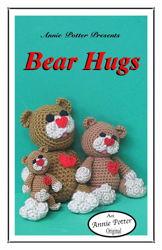 Crochet Teddy Bear patter, Crochet Bear pattern, Teddy Bear pattern,Crochet Bear, Stuffed Bear pattern, Bear Hugs Pattern, PDF- Annie Potter's Yarn Basket