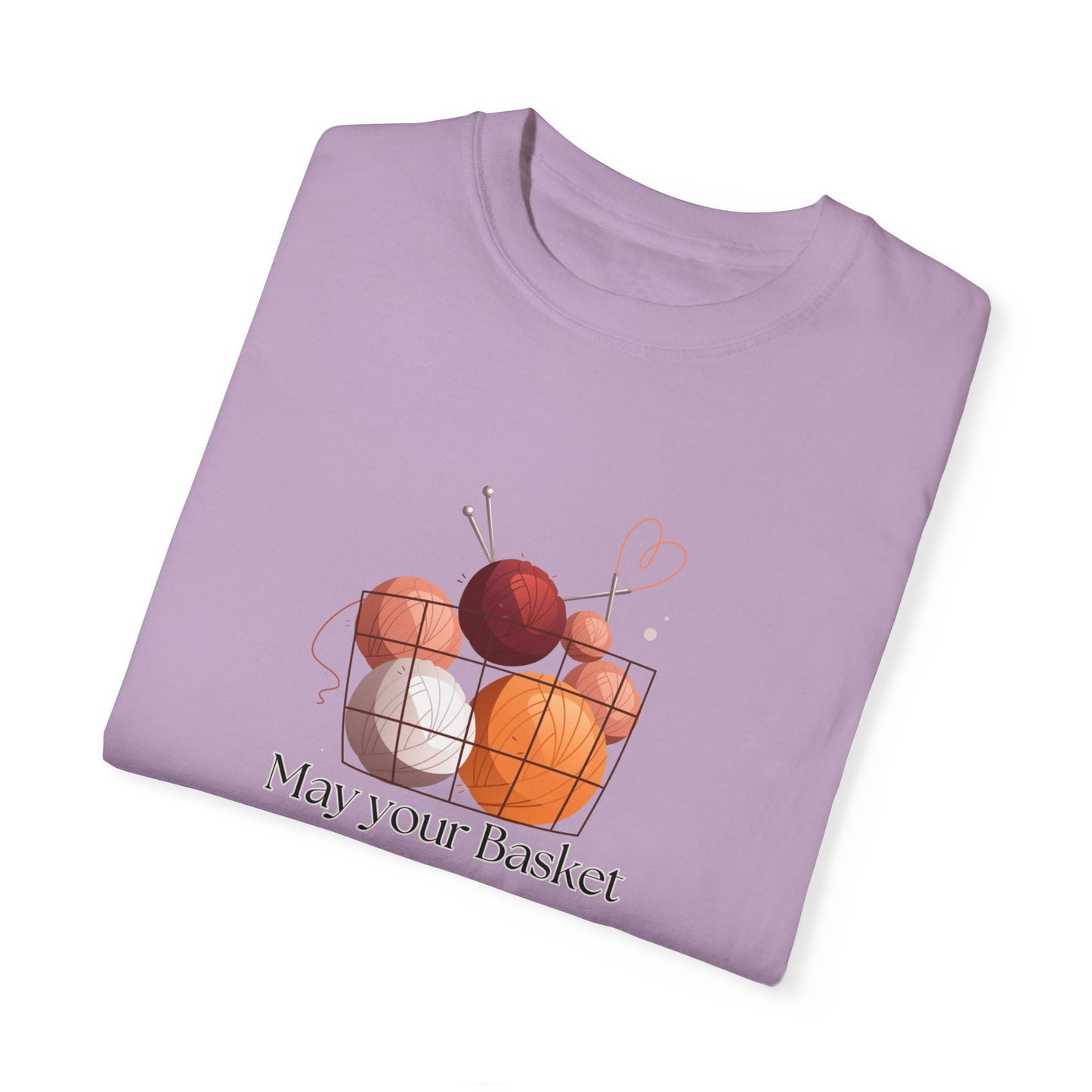 May Your Basket Always Be Full, Funny Crochet Lover T-shirt