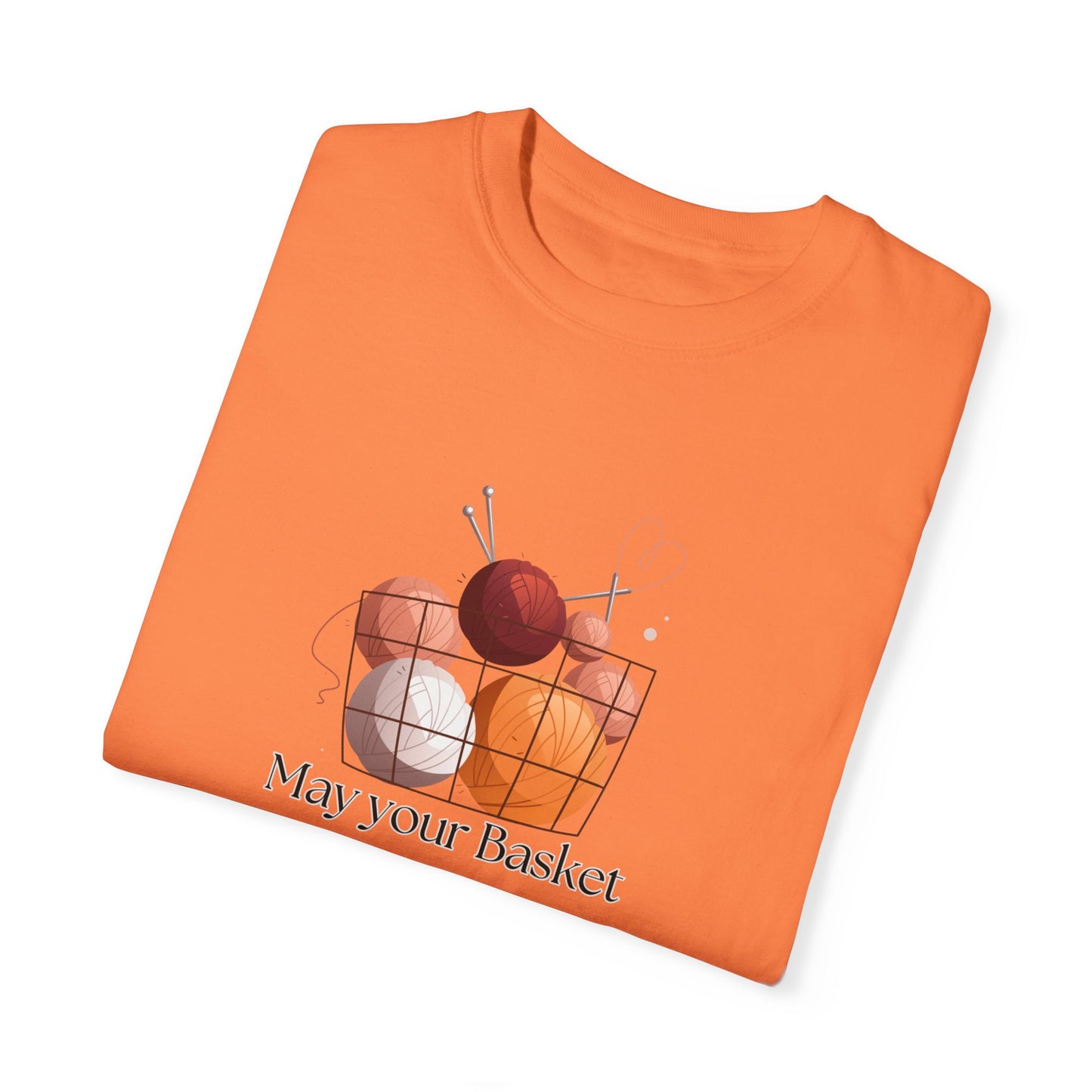 May Your Basket Always Be Full, Funny Crochet Lover T-shirt