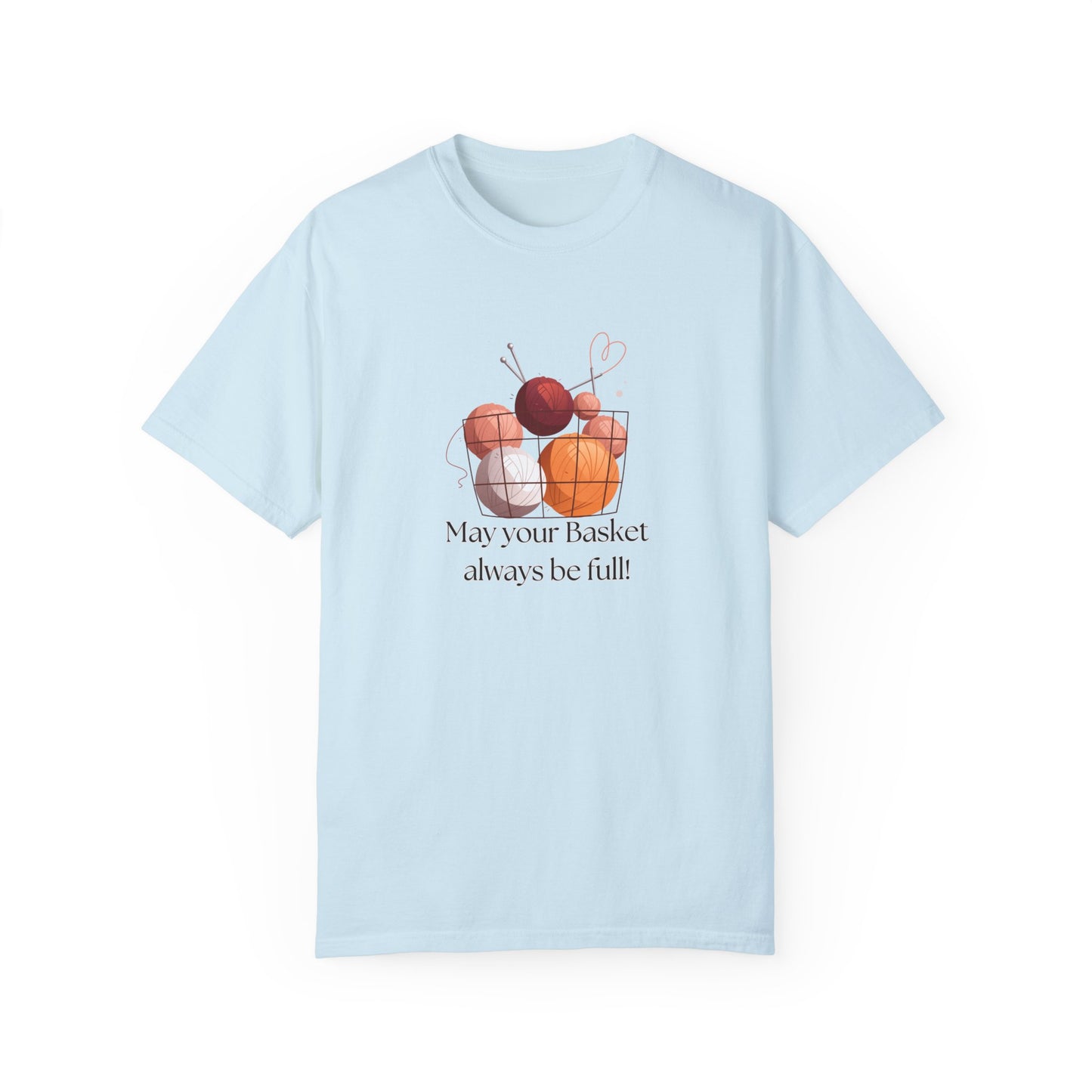 May Your Basket Always Be Full, Funny Crochet Lover T-shirt