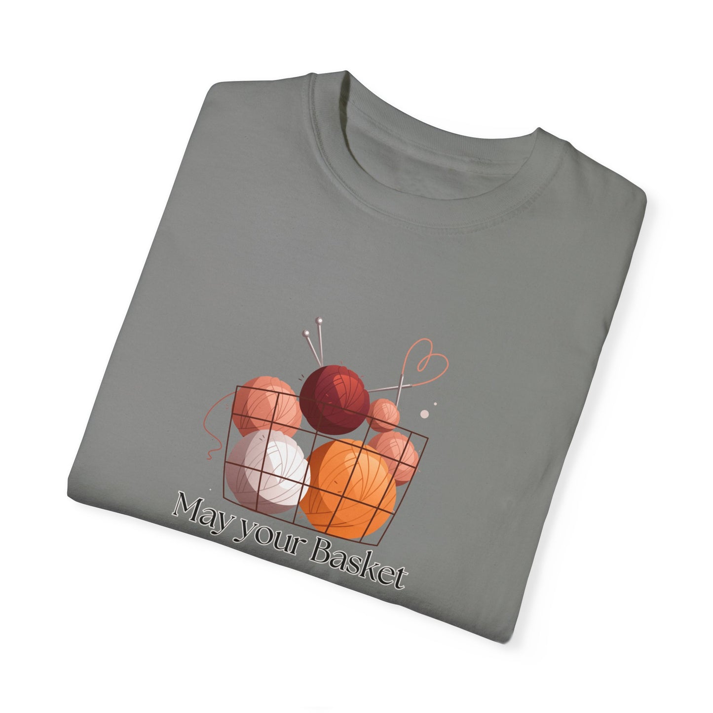 May Your Basket Always Be Full, Funny Crochet Lover T-shirt