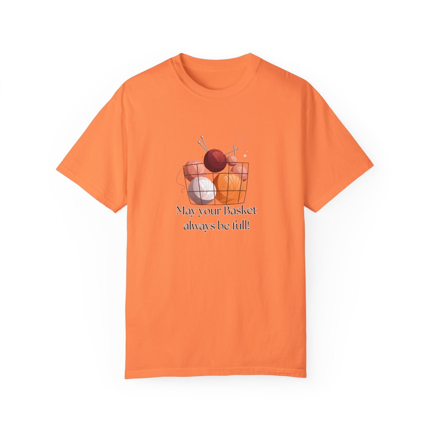 May Your Basket Always Be Full, Funny Crochet Lover T-shirt