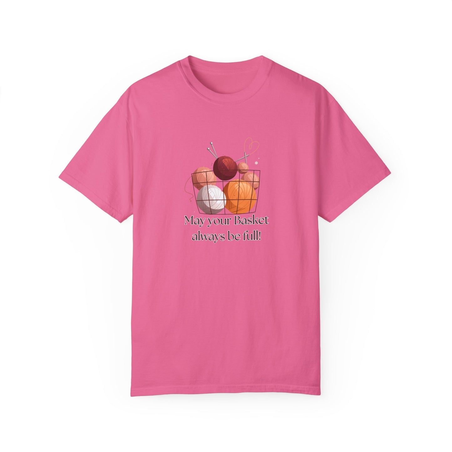 May Your Basket Always Be Full, Funny Crochet Lover T-shirt