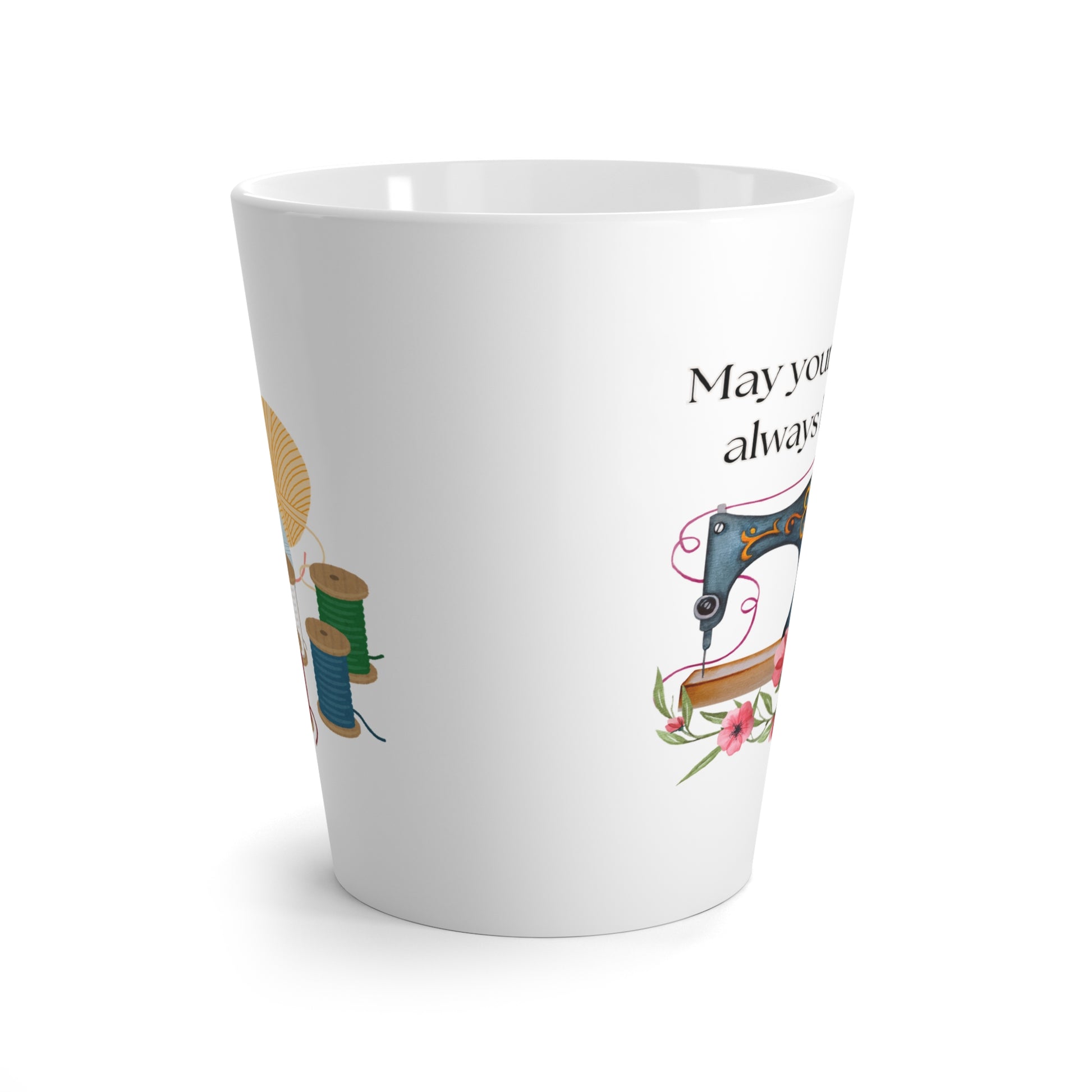 May your bobbins always be full Coffee Cup, Inspirational Needlework Latte Mug
