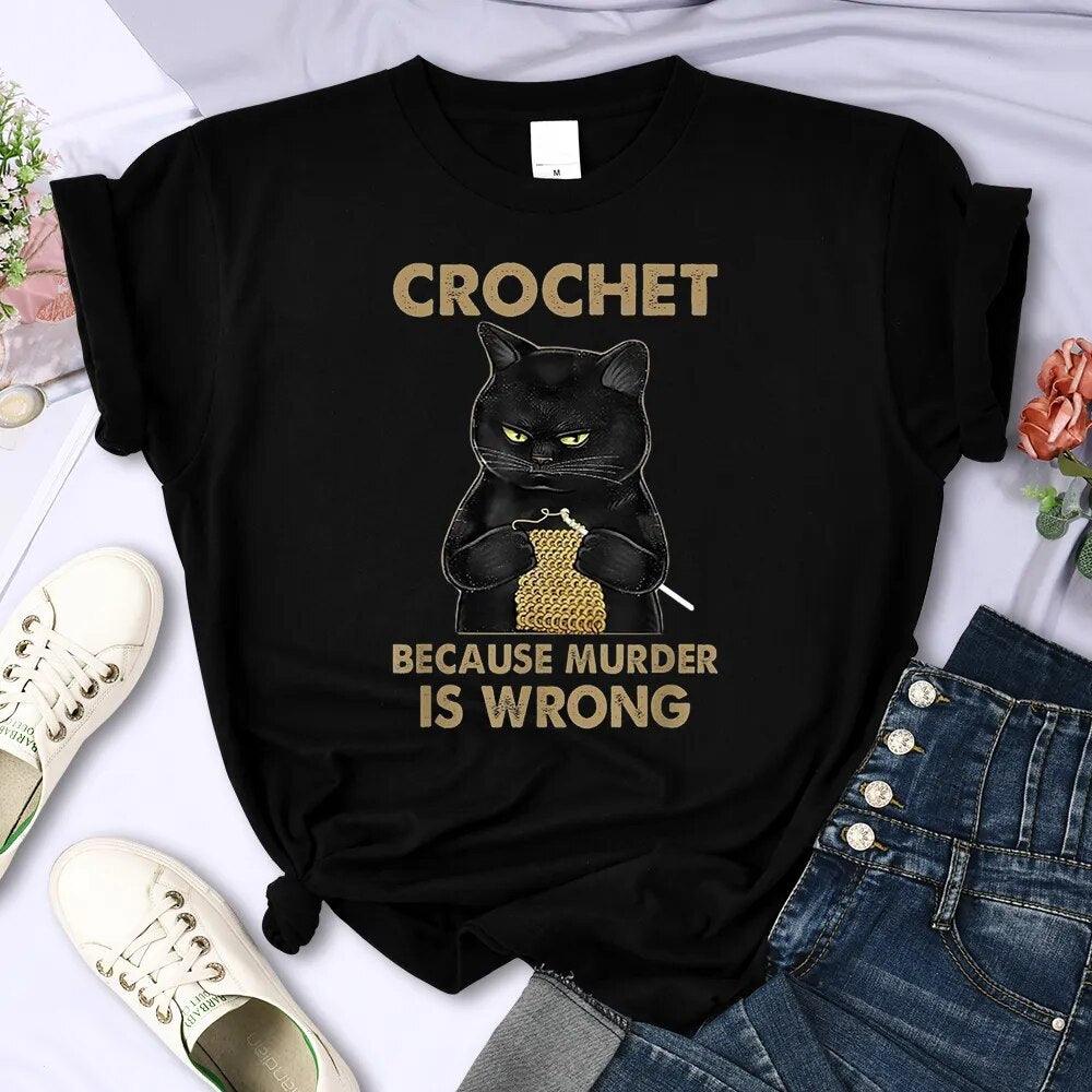 Crochet Because Murder Is Wrong Print T Shirts - Annie Potter's Yarn Basket