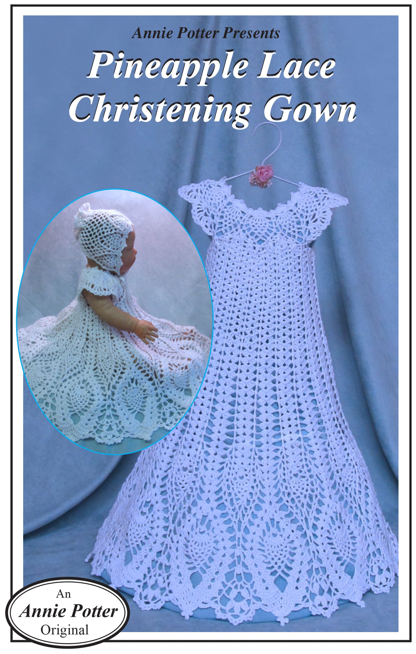 Lace Christening Gown Pattern, Pineapple Lace Christening Gown, Pineapple Crochet, PDF - Annie Potter's Yarn Basket